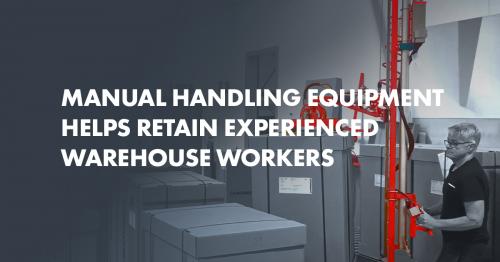 Manual Handling Equipment Helps Retain Experienced Warehouse Workers